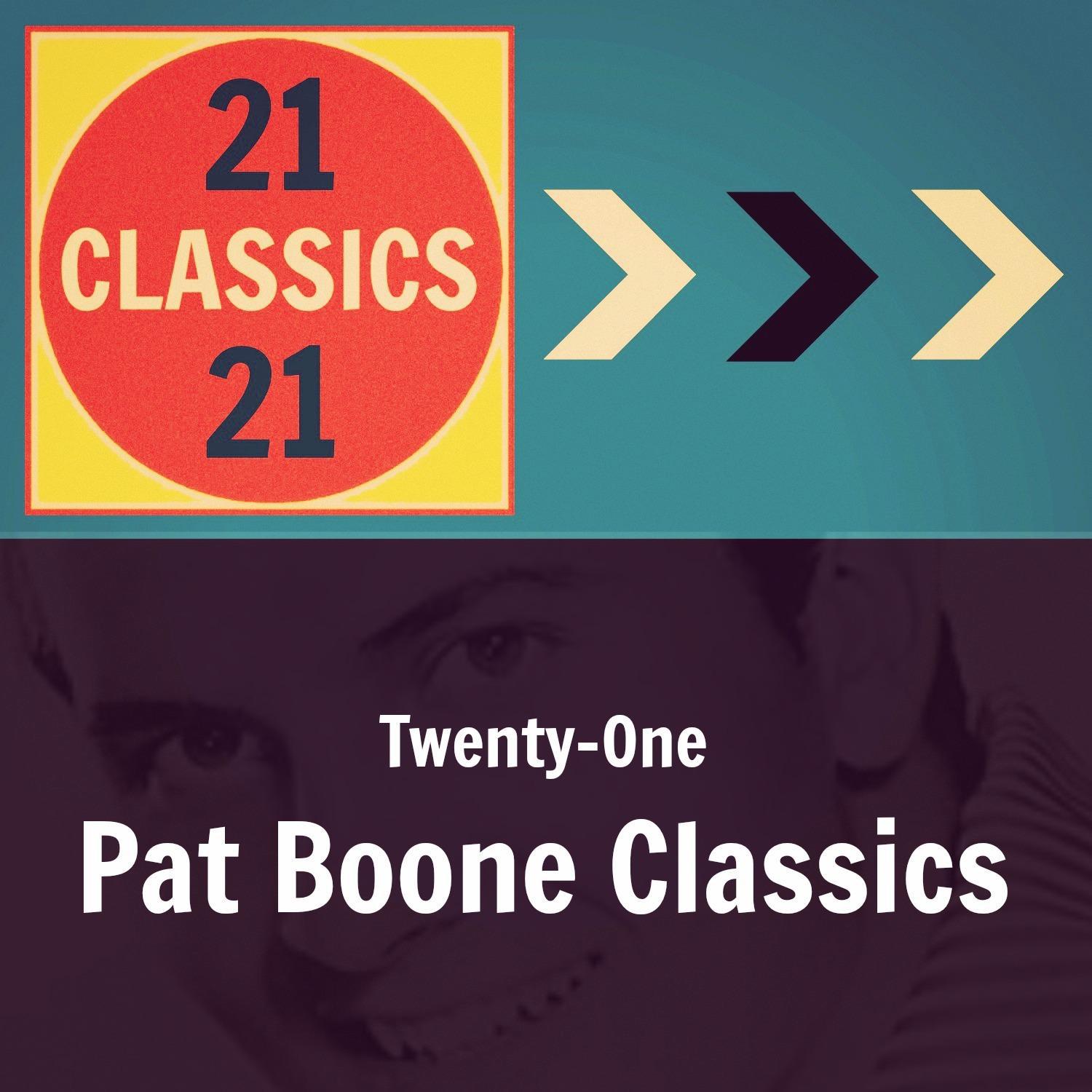 Twenty-One Pat Boone Classics专辑