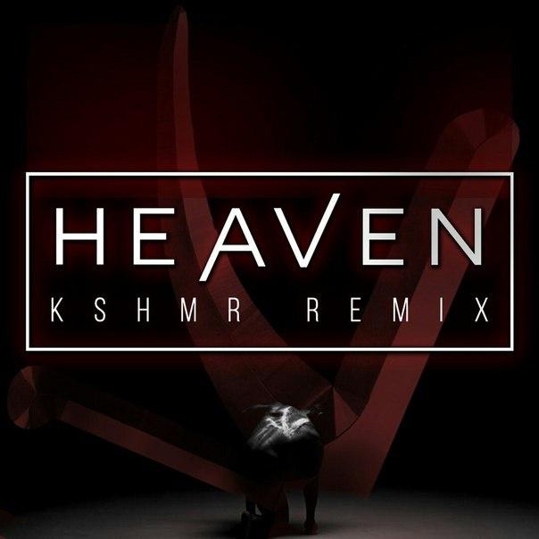 Heaven (KSHMR Remix)专辑