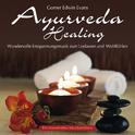Ayurveda Healing: Wundervolle Entspannungsmusik专辑