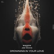 Drowning In Your Love (Radio Edit)