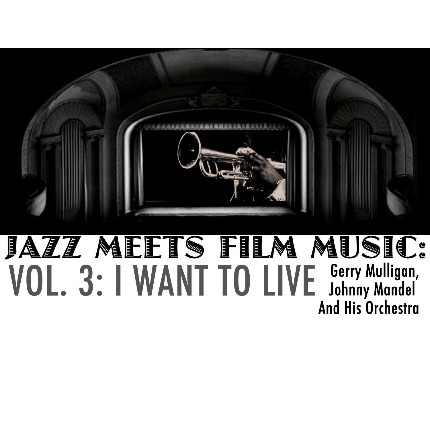 Jazz Meets Film Music, Vol. 3: I Want to Live专辑