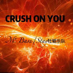 Crush On You