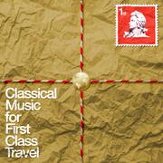 Classical Music for First Class Travel专辑