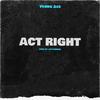 Jayysmusik Official - Act Right (feat. Young Ace)