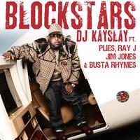 Blockstars - DJ Kay Slay ft. Ray J  Yo Gotti  Jim Jones  Busta Rhymes (instrumental)