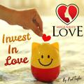 Mega Nasty Love: Invest in Love