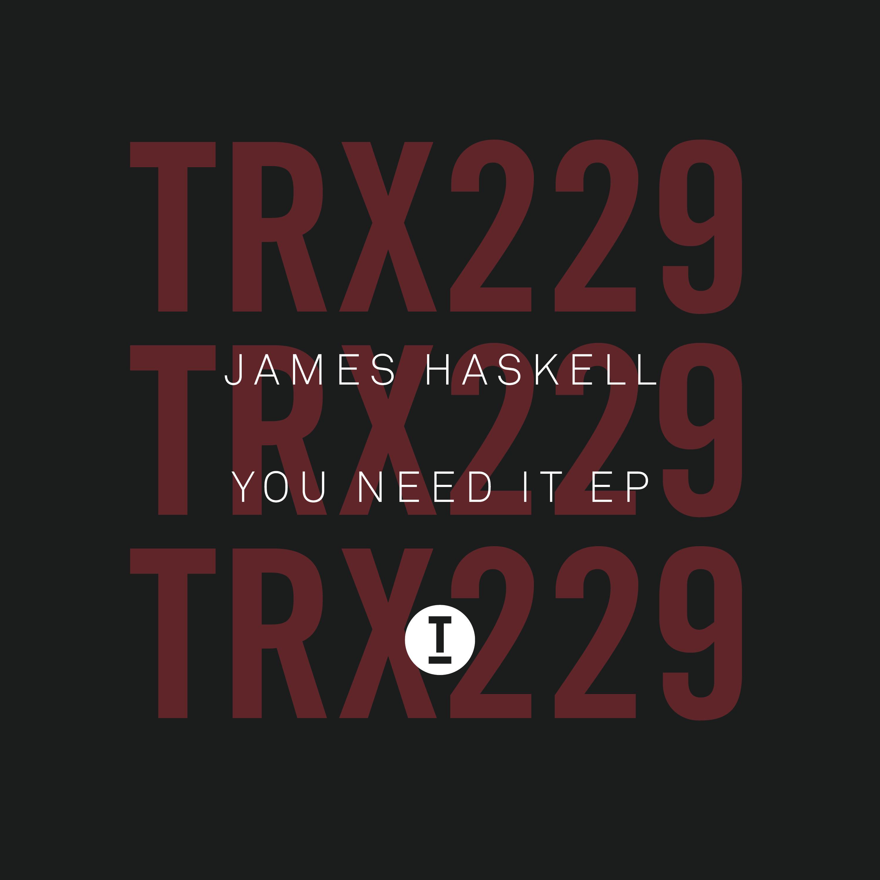 James Haskell - You Need It (Extended Mix)