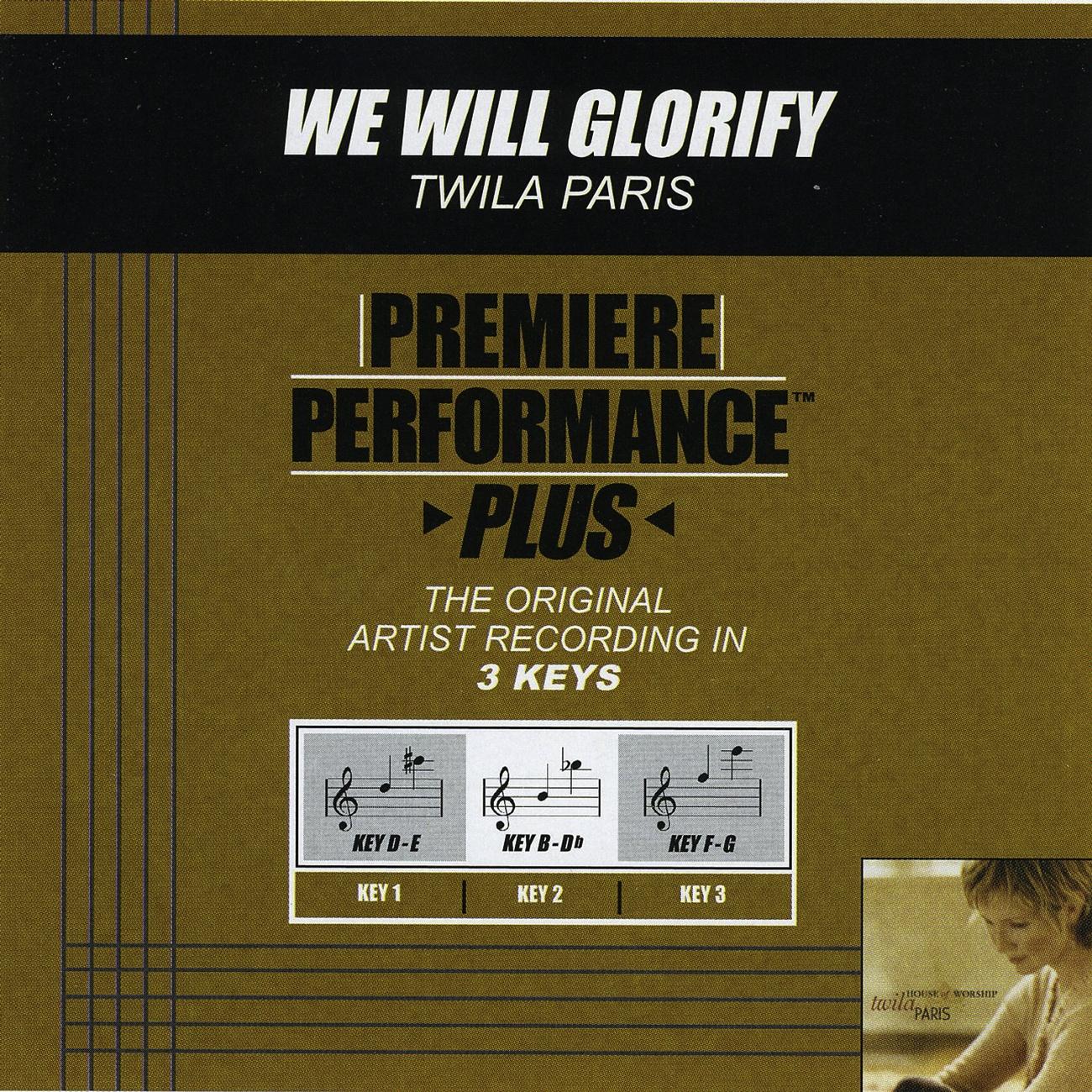 Premiere Performance Plus: We Will Glorify