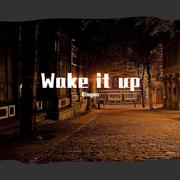 Wake it up(Prod.by 百川）