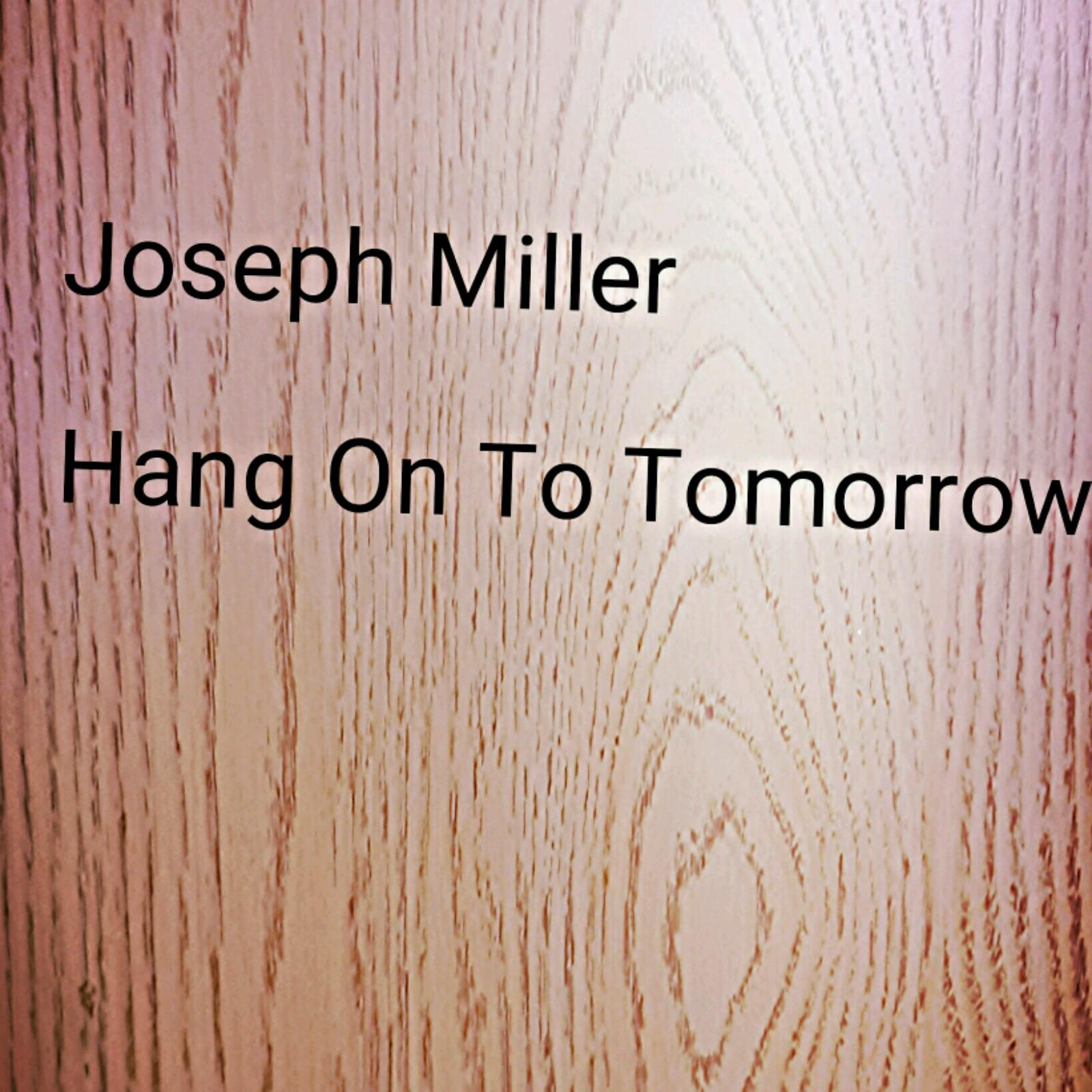 Hang on to Tomorrow