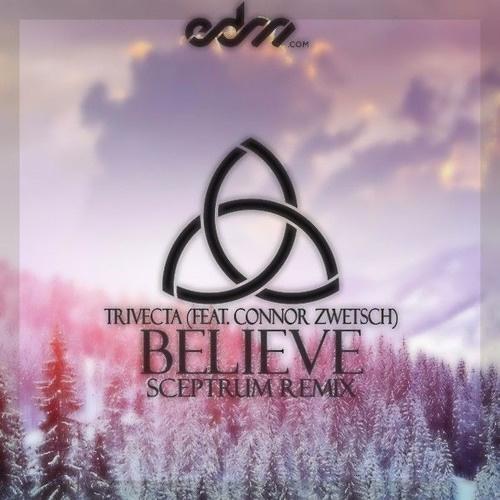 Believe (feat. Connor Zwetsch)(Sceptrum Remix)专辑