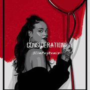 consideration(bootleg)