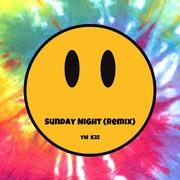 鲨鱼K2z-SUNDAY NIGHT（YM.马天宇 / 鲨鱼K2z remix）