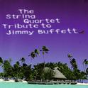 The String Quartet Tribute to Jimmy Buffett专辑