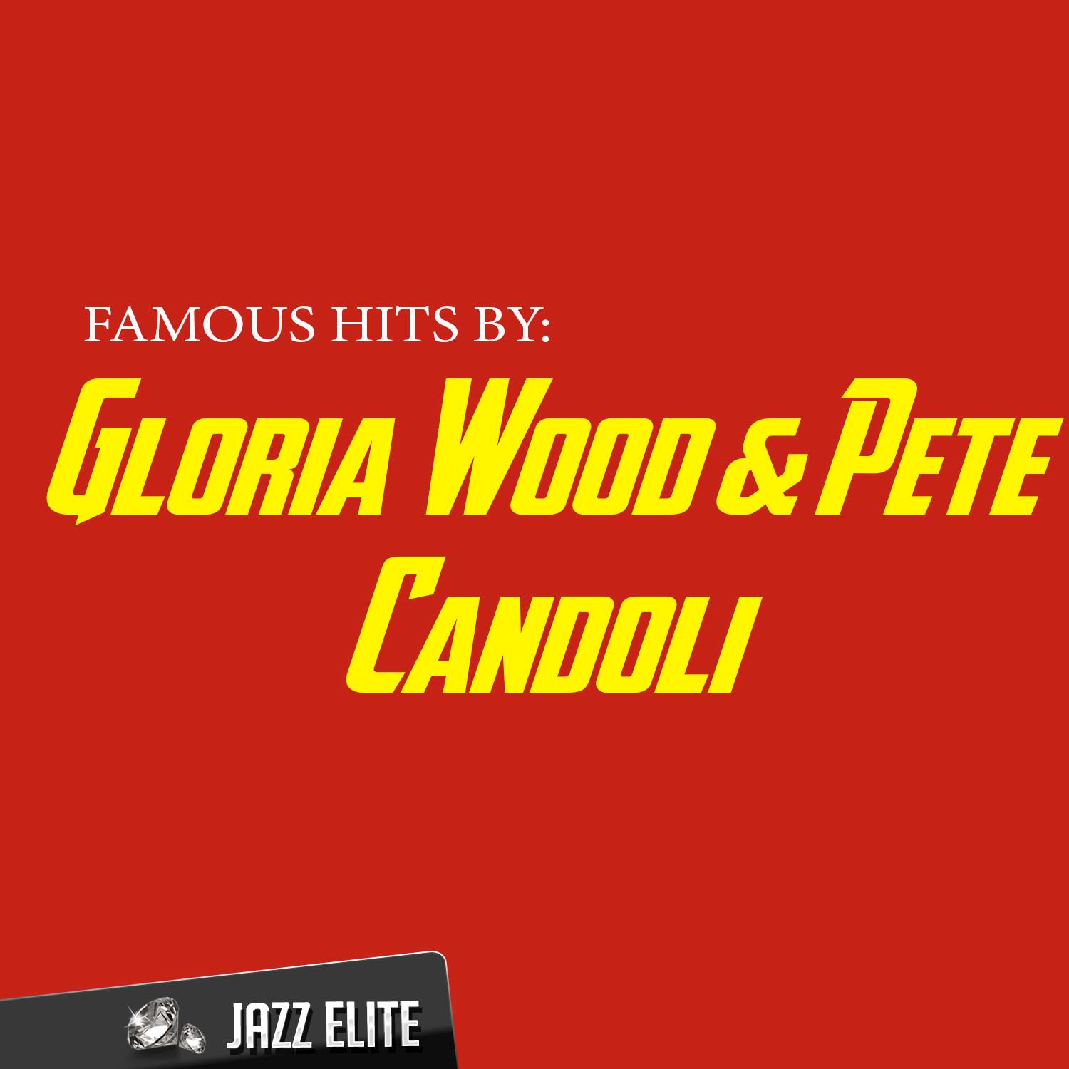 Famous Hits by Gloria Wood & Pete Candoli