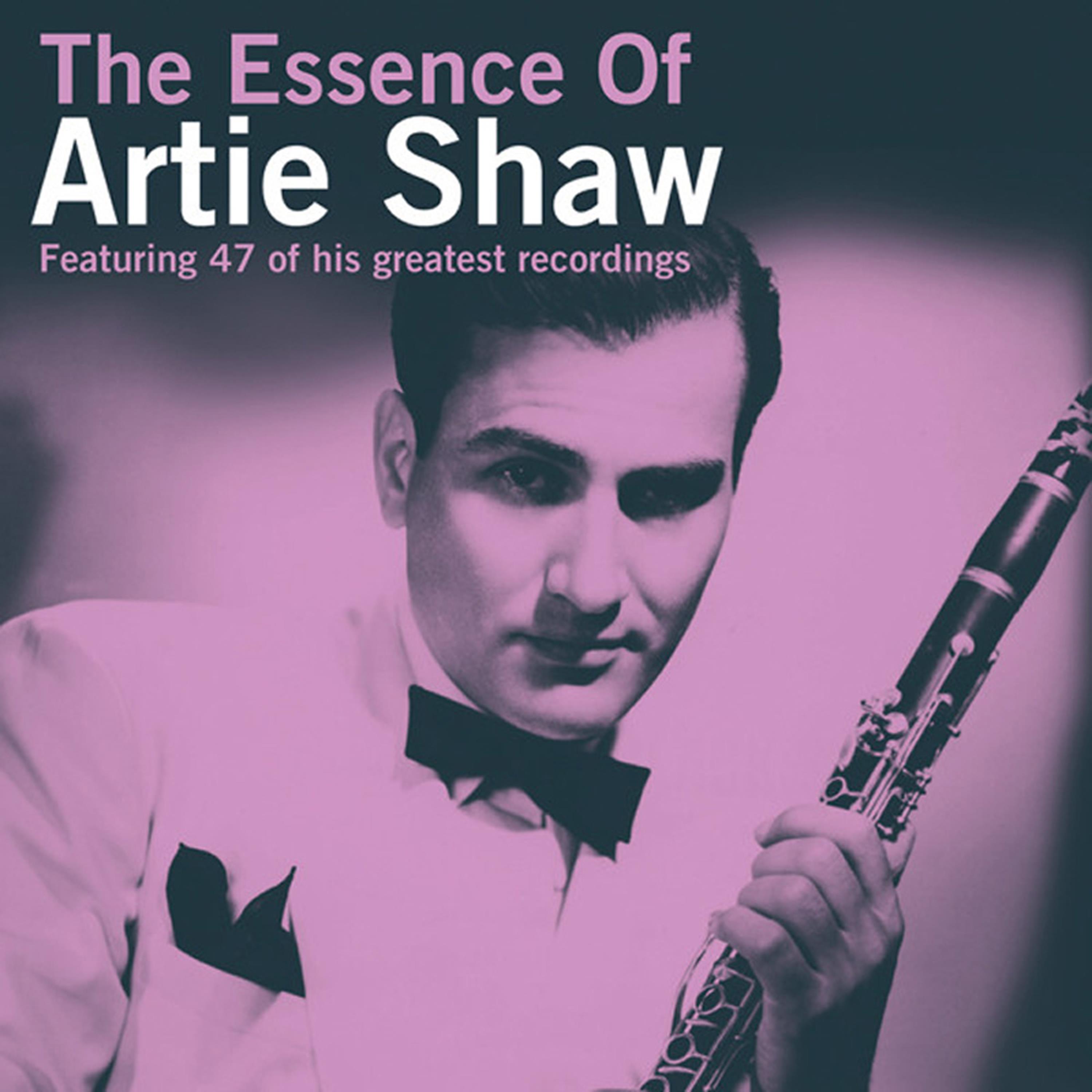 The Essence of Artie Shaw