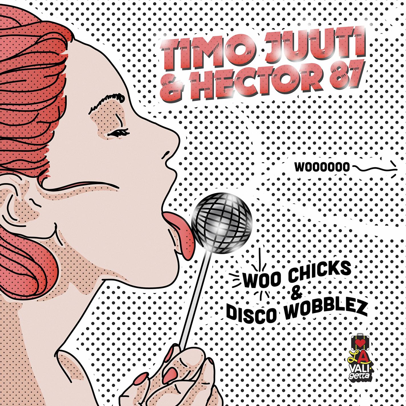 Woo Chicks & Disco Wobblez