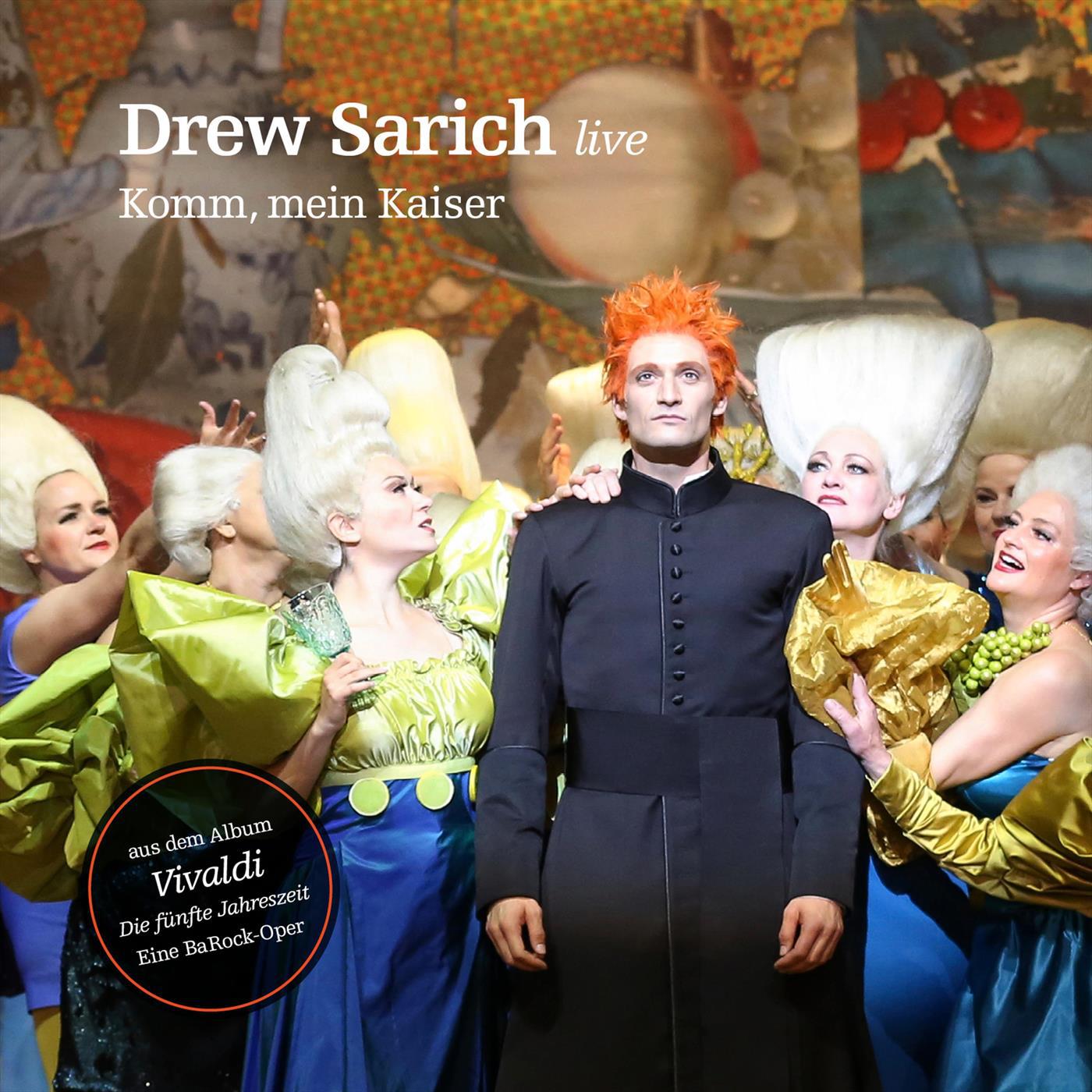 Drew Sarich - Komm, mein Kaiser