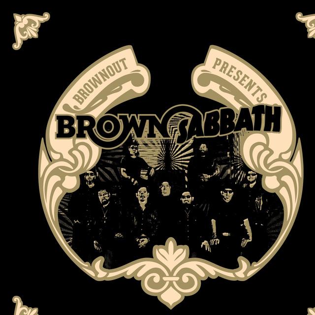 Brownout Presents Brown Sabbath