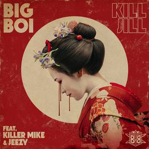 Big Boi&Killer Mike&Jeezy-Kill Jill 原版立体声伴奏 （降8半音）