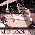 Keep Looking