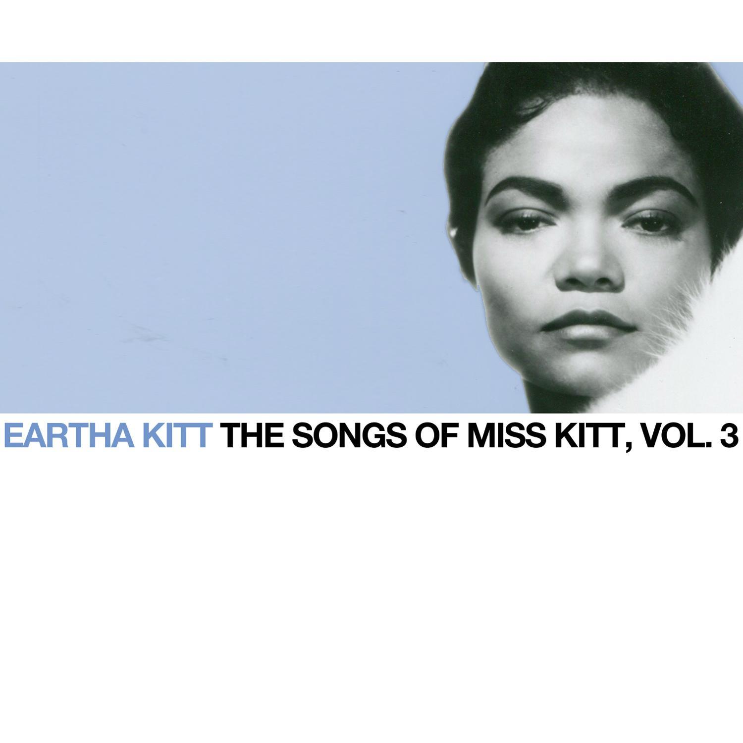 The Songs of Miss Kitt, Vol. 3