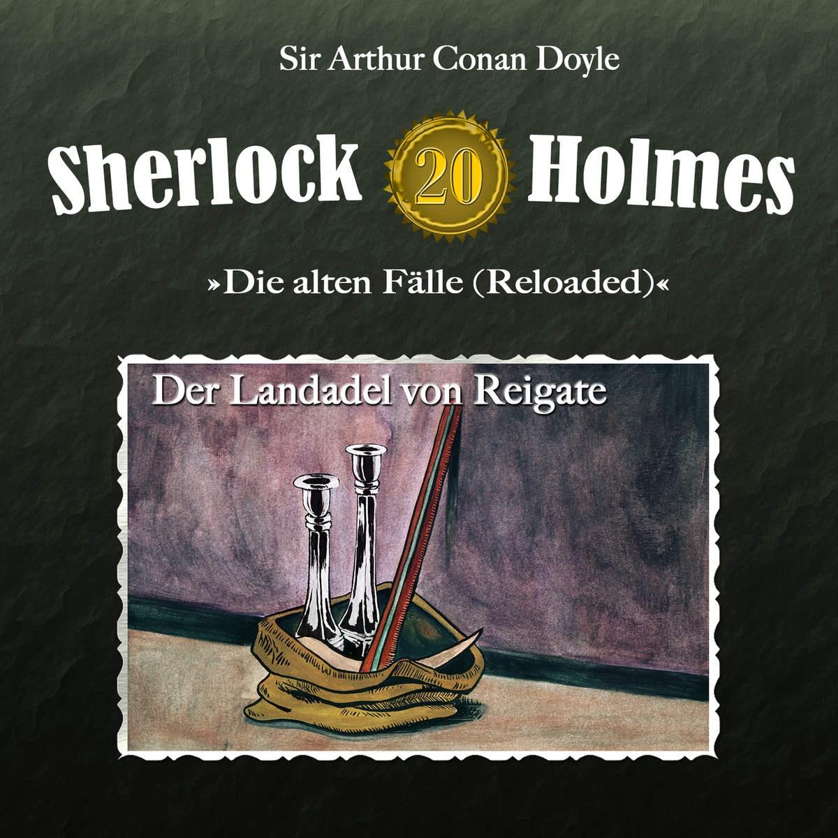 Die alten Fälle [Reloaded] - Fall 20: Der Landadel von Reigate