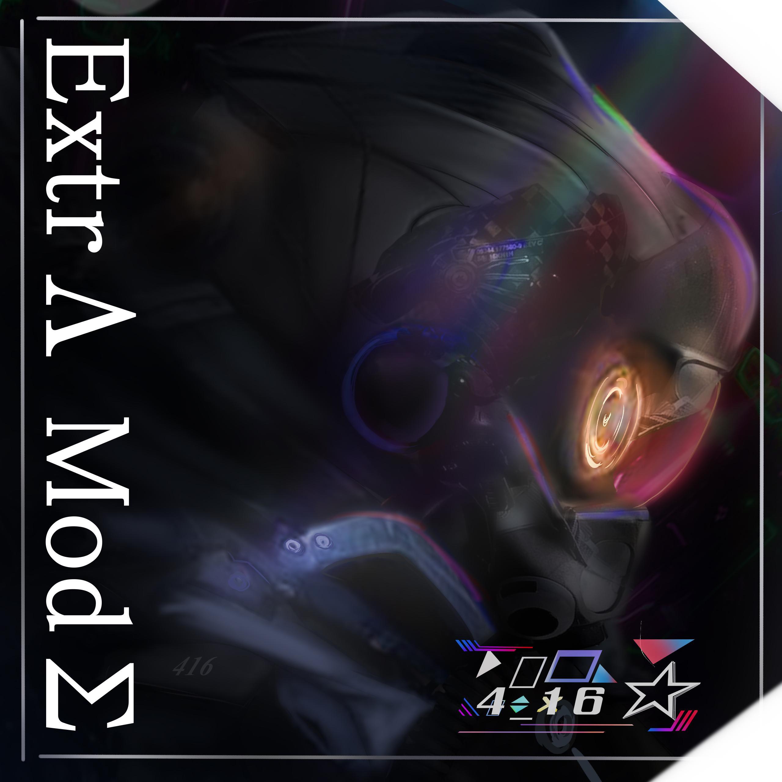 4_16☆ - ExtrΛ ModΣ