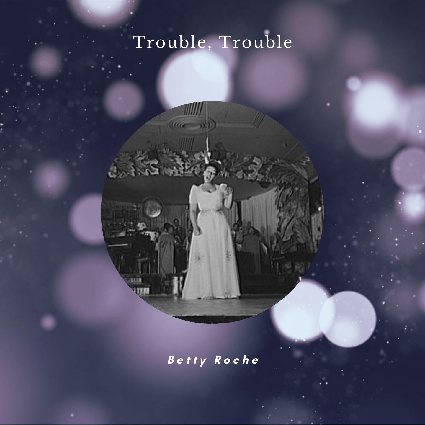Trouble, Trouble (78-RPM Recording)