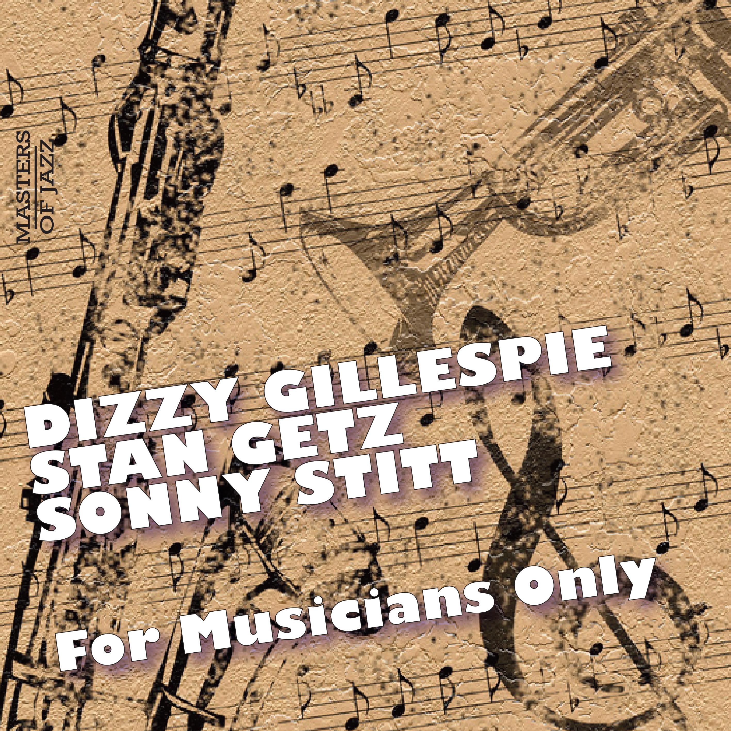 For Musicians Only