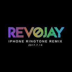 IPHONE RINGTONE(RevoJay Remix)