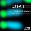 I Can't Stop Raving (2009 Mixes)