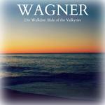 Wagner - Die Walküre: Ride of the Valkyries专辑