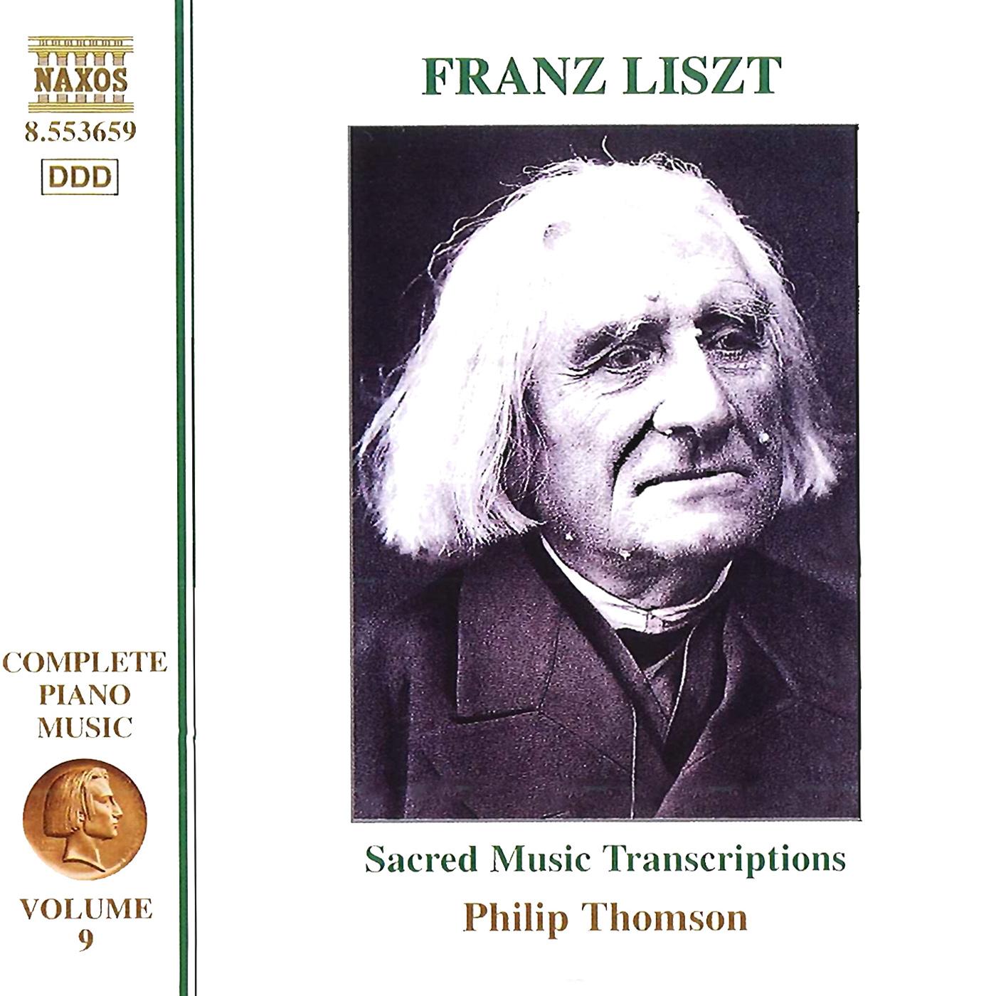 LISZT: Sacred Music Transcriptions (Liszt Complete Piano Music, Vol. 9)