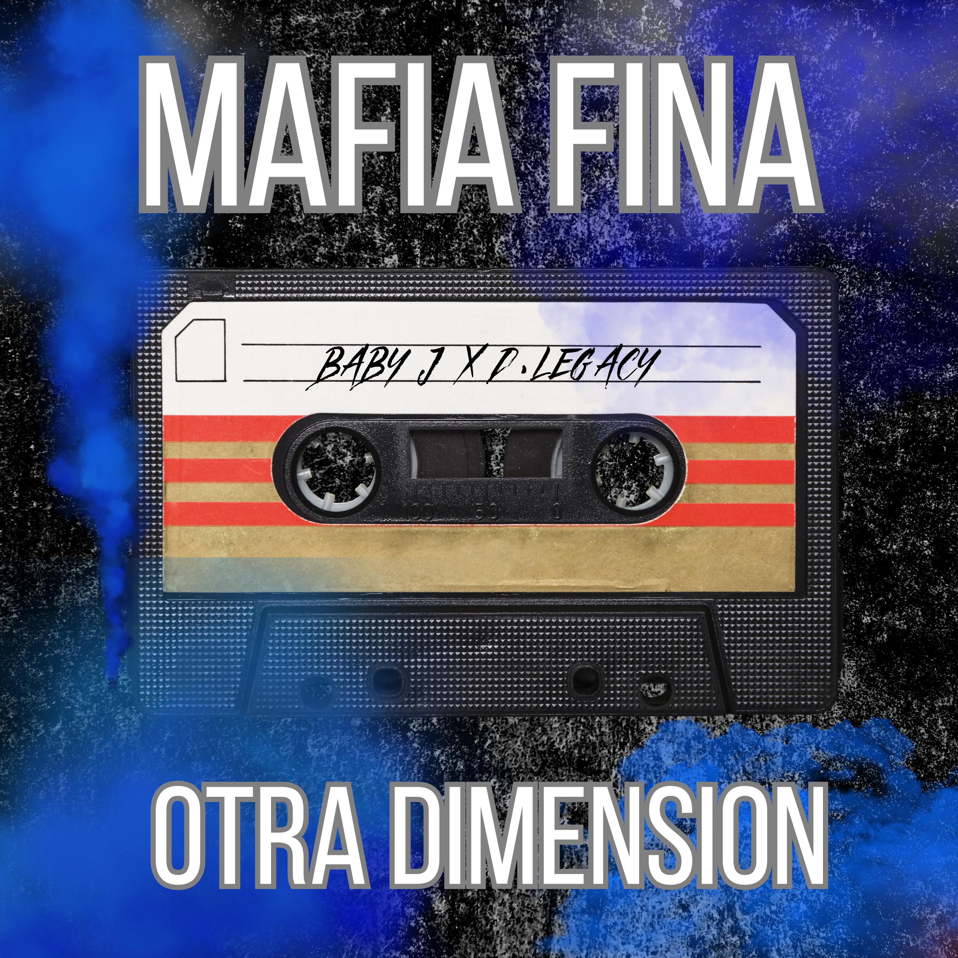 Mafia Fina - Otra Dimension