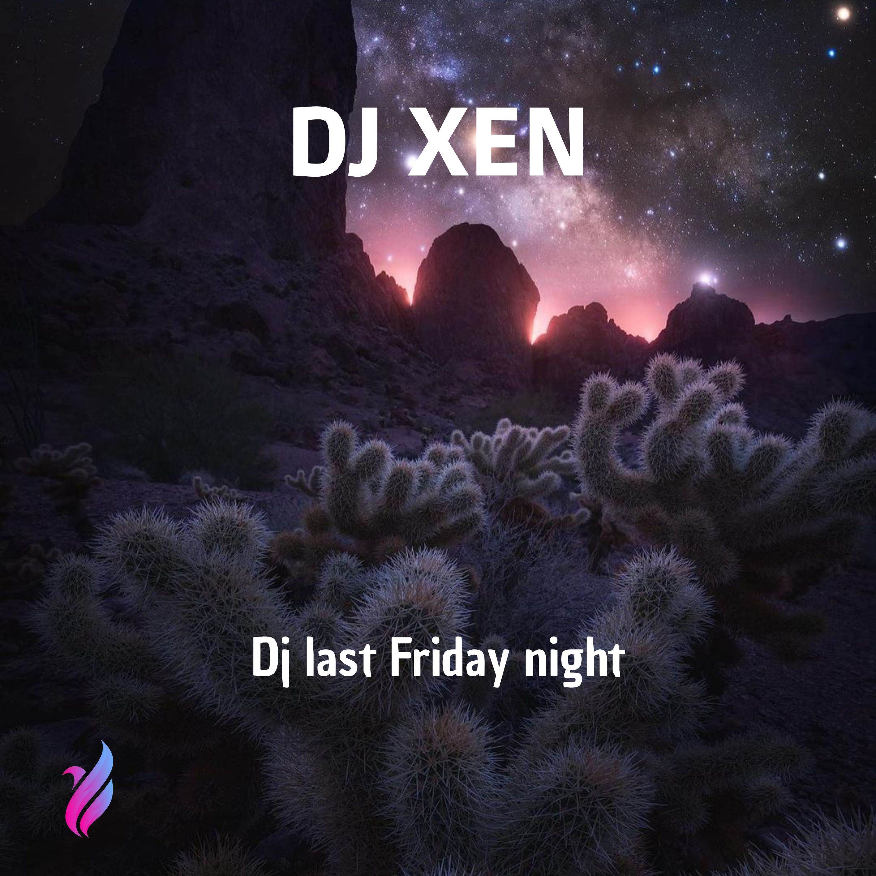 Dj last Friday night