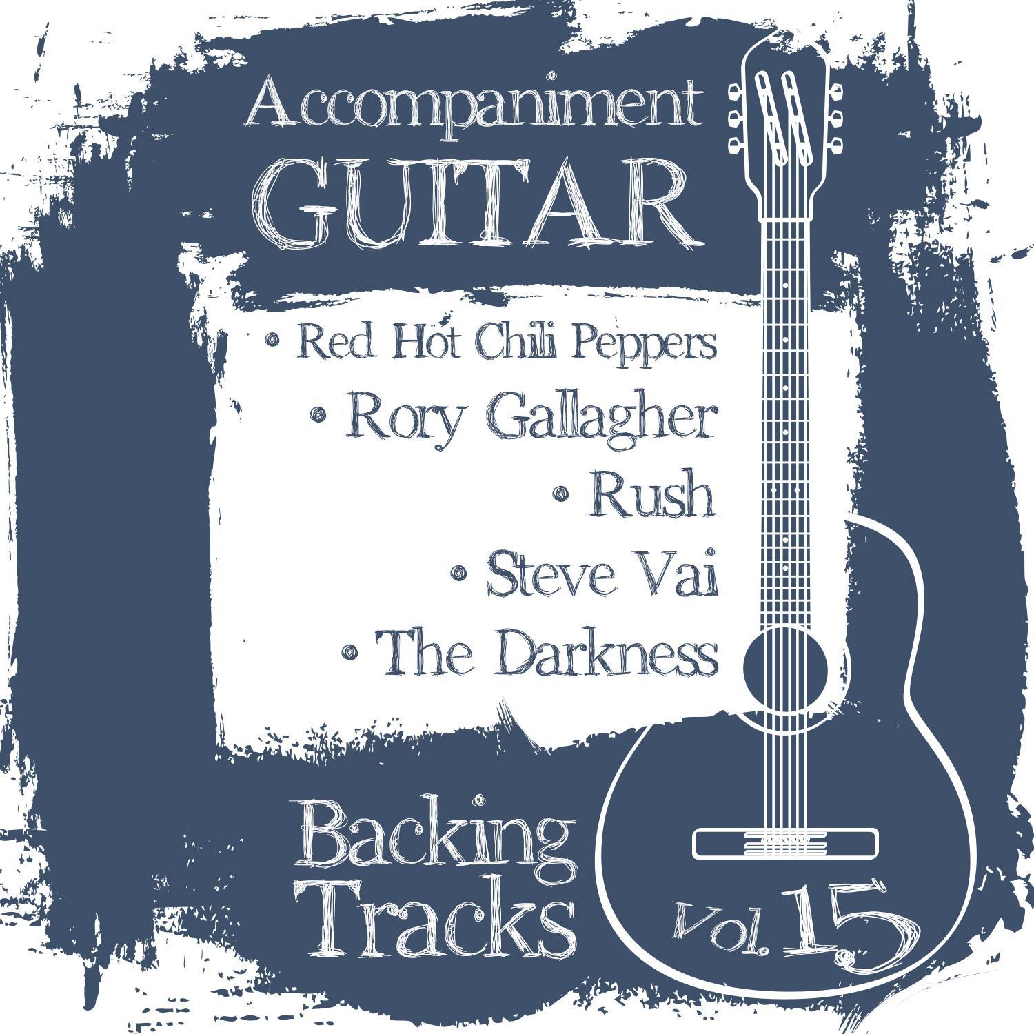 Accompaniment Guitar Backing Tracks (Red Hot Chili Peppers / Rory Gallagher / Rush / Steve Vai / The专辑