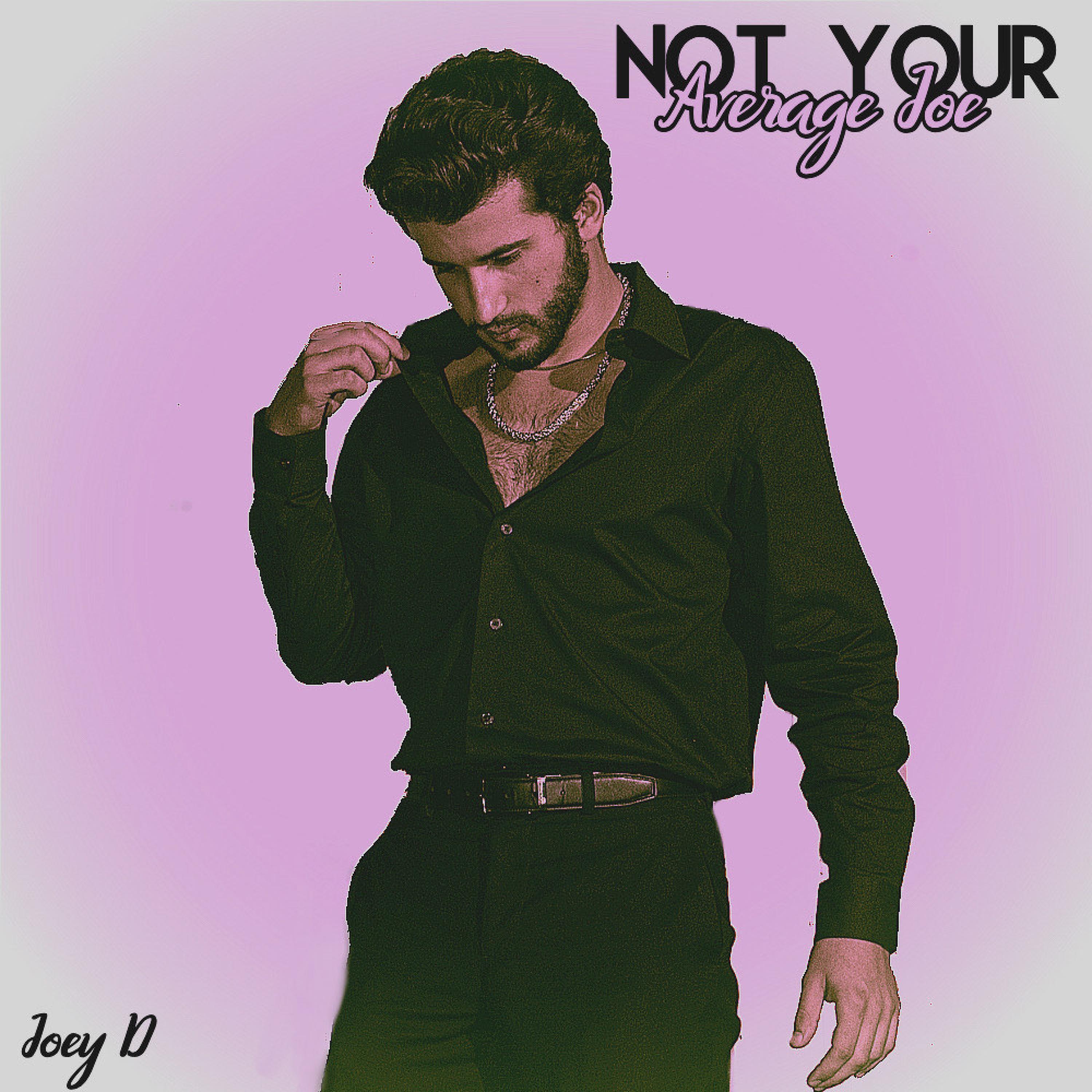 Not Your Average Joe