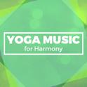 Yoga Music for Harmony专辑