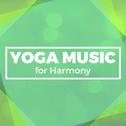 Yoga Music for Harmony专辑