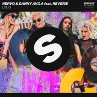 Collini , Nervo & Danny Avila Feat Reverie - Loco (Collini Big Room Hitter) (Clean) 128
