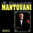 The Unmistakable Mantovani