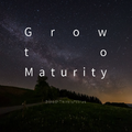 Grow to Maturity