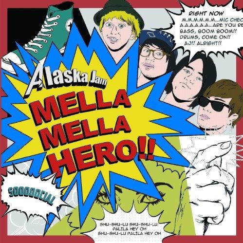 MELLA MELLA HERO!!