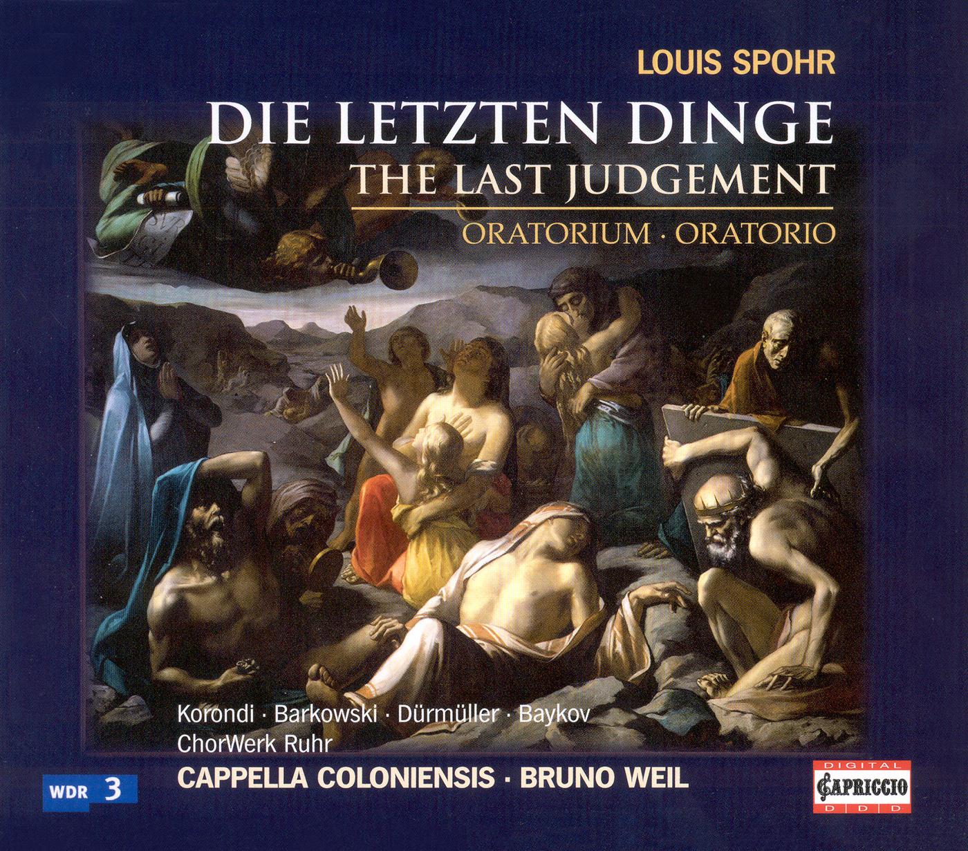 SPOHR, L.: Letzten Dinge (Die) (Weil)
