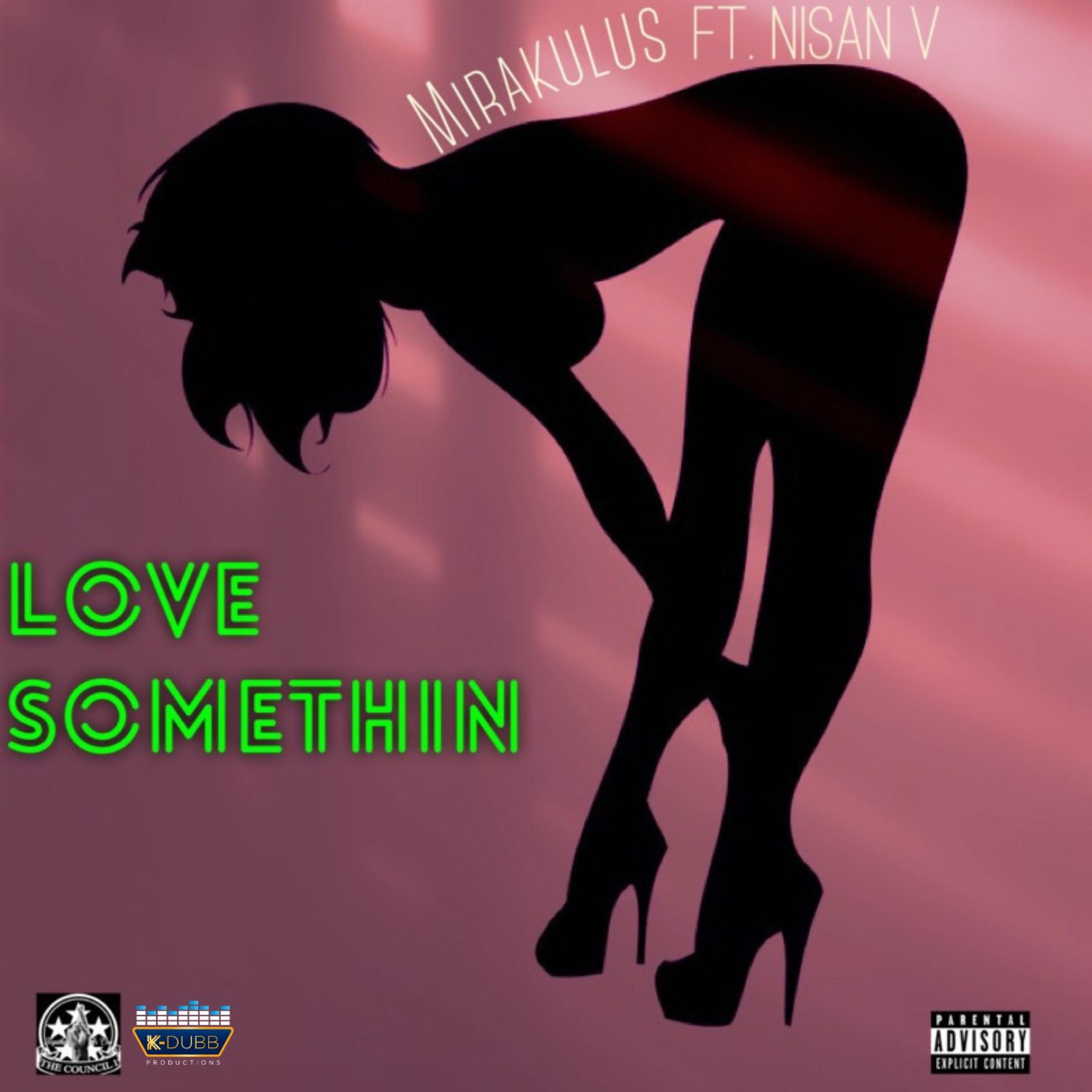 Mirakulus - Love Somethin'