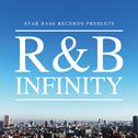Star Base Records Presents R&B Infinity专辑