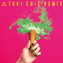 TOKI CHIC REMIX专辑