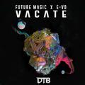 Vacate (Original Mix)