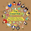 The Essential Toddler Nursery Rhymes Collection专辑